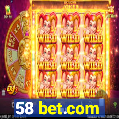 58 bet.com
